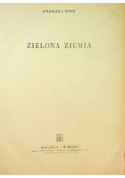 Zielona ziemia 1950 r.