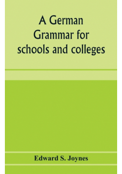 A German grammar for schools and colleges