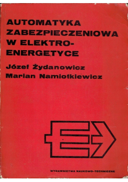 Automatyka zabezpieczeniowa w elektroenergetyce