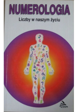 Numerologia Liczby w naszym życiu