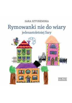 Rymowanki nie do wiary jedenastoletniej Sary