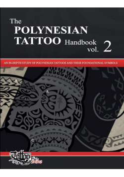 The POLYNESIAN TATTOO Handbook Vol.2