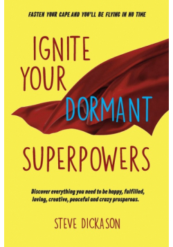 Ignite Your Dormant Superpowers