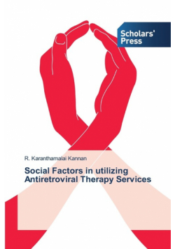 Social Factors in utilizing Antiretroviral Therapy Services