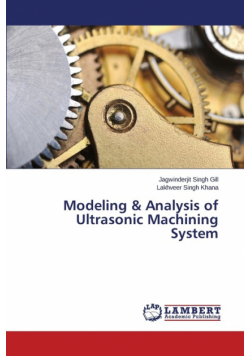 Modeling & Analysis of Ultrasonic Machining System