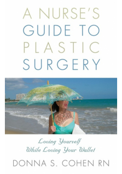 A Nurse's Guide to Plastic Surgery