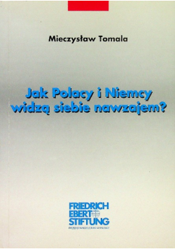 Jak polacy i niemcy widzą siebie nawzajem