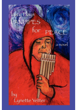 Lucy Plays Panpipes for Peace