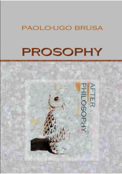 Prosophy. After Philosophy