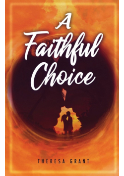 A Faithful Choice
