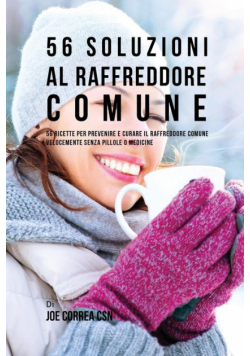 56 Soluzioni Al Raffreddore Comune
