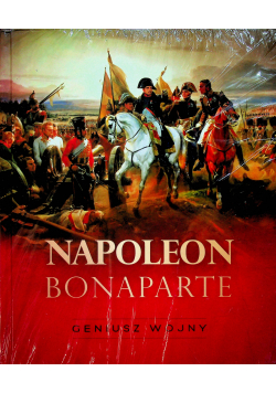 Napoleon Bonaparte Geniusz wojny nowa z defektem