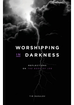 Worshipping in Darkness