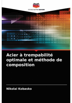 Acier à trempabilité optimale et méthode de composition