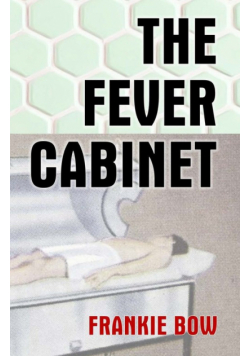 The Fever Cabinet