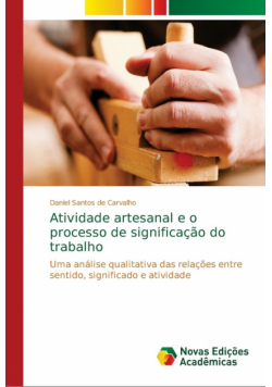 Atividade artesanal e o processo de significação do trabalho