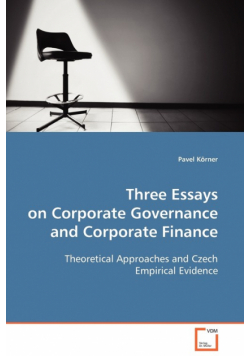 Three Essays on Corporate Governance and Corporate Finance