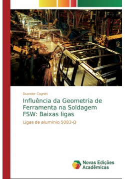 Influência da Geometria de Ferramenta na Soldagem FSW