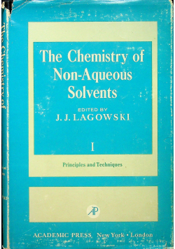 The chemistry of non aqueous solvents