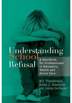 Understanding School Refusal