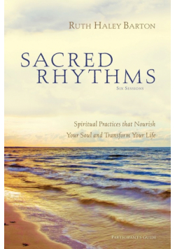 Sacred Rhythms Participant's Guide
