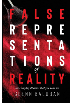 False Representations Of Reality