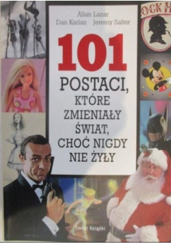 101 postaci które zmieniały świat choć