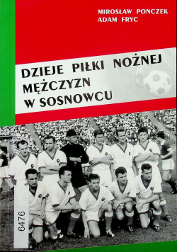 Dzieje piłki nożnej mężczyzn w Sosnowcu