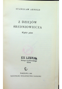 Z dziejów średniowiecza Wybór pism