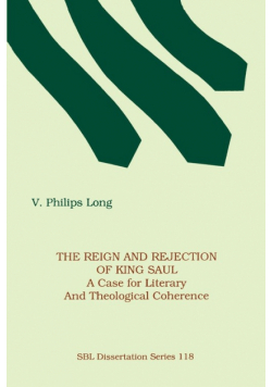 The Reign and Rejection of King Saul