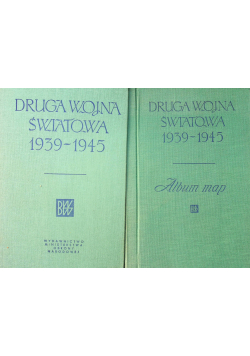 Druga Wojna Światowa 1939 1945 zarys historyczny / Druga Wojna Światowa 1939 1945 Album map