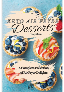 Keto Air Fryer Desserts