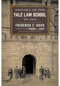 History of the Yale Law School to 1915