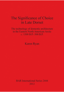 The Significance of Choice in Late Dorset