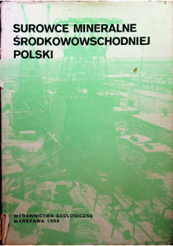 Surowce mineralne środkowowschodniej Polski