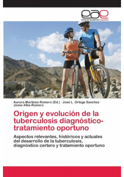 Origen y evolución de la tuberculosis diagnóstico-tratamiento oportuno