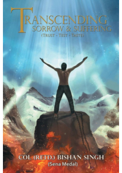Transcending Sorrow and Suffering (Trust-Test-Taste)