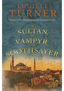 The Sultan, the Vampyr and the Soothsayer