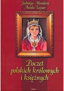 Poczet polskich królowych i