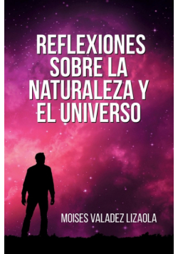 Reflexiones sobre la naturaleza y el universo