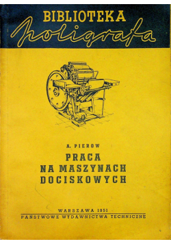 Praca na maszynach dociskowych
