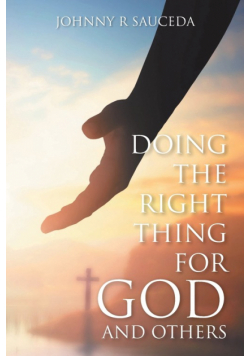 Doing the Right Thing for God and Others