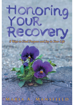 Honoring Your Recovery
