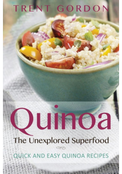 Quinoa, the Unexplored Superfood