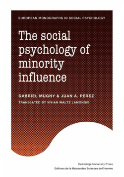 The Social Psychology of Minority Influence