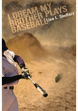 I Dream My Brother Plays Baseball