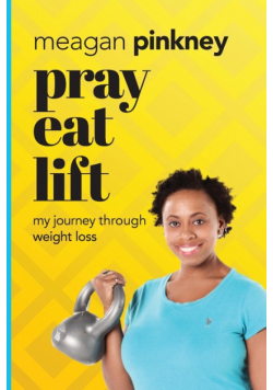 Pray. Eat. Lift.