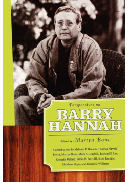 Perspectives on Barry Hannah