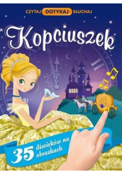 Czytaj. Dotykaj. Słuchaj. Kopciuszek