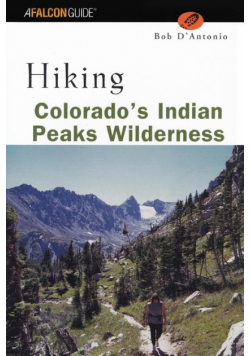 Hiking Colorado's Indian Peaks Wilderness